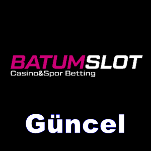 Batumslot güncel