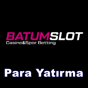 Batumslot para yatırma