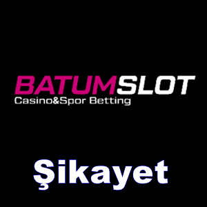 Batumslot şikayet